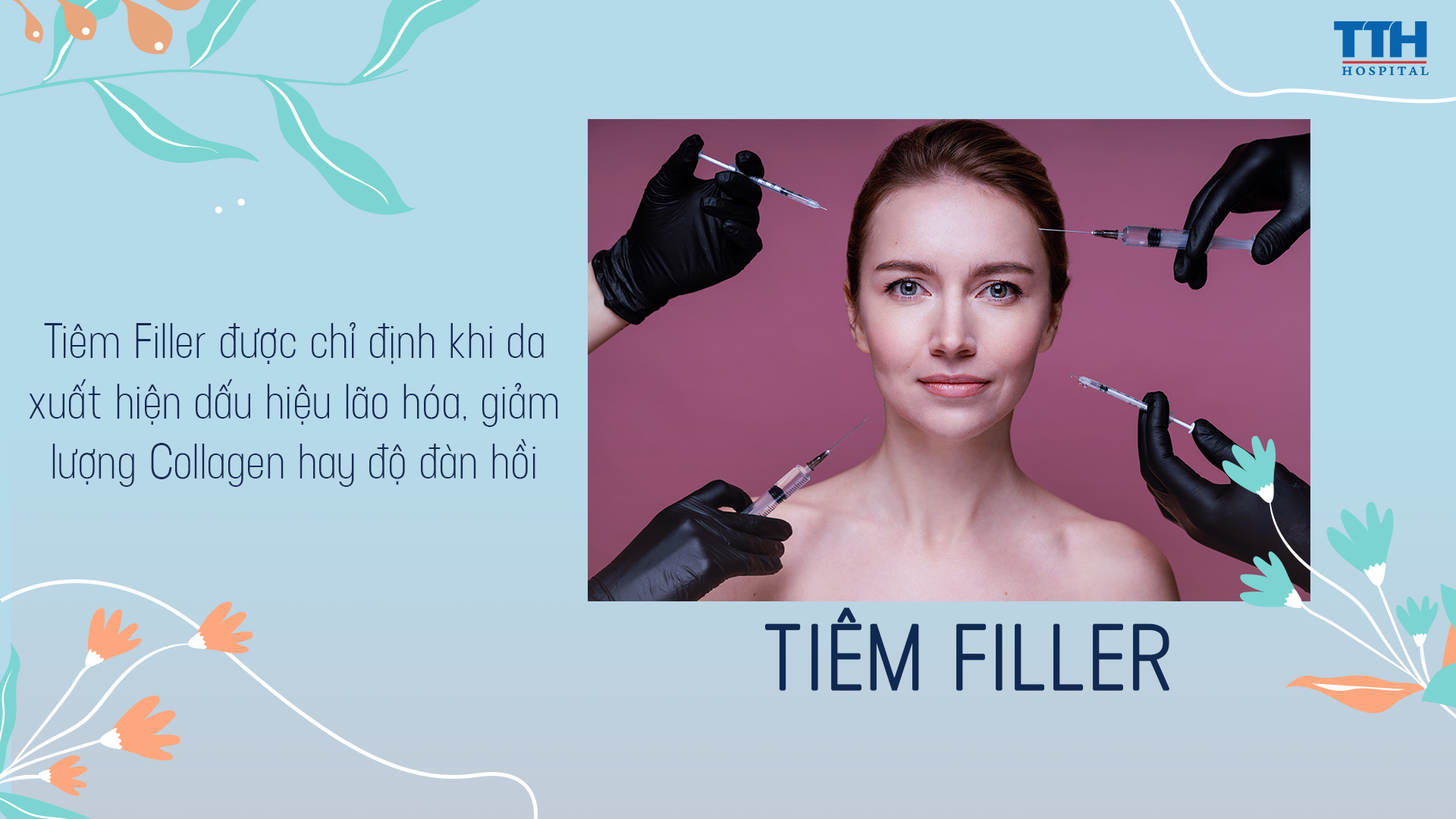 Tiêm Filler giúp làm đầy da do quá trình lão hóa gây ra