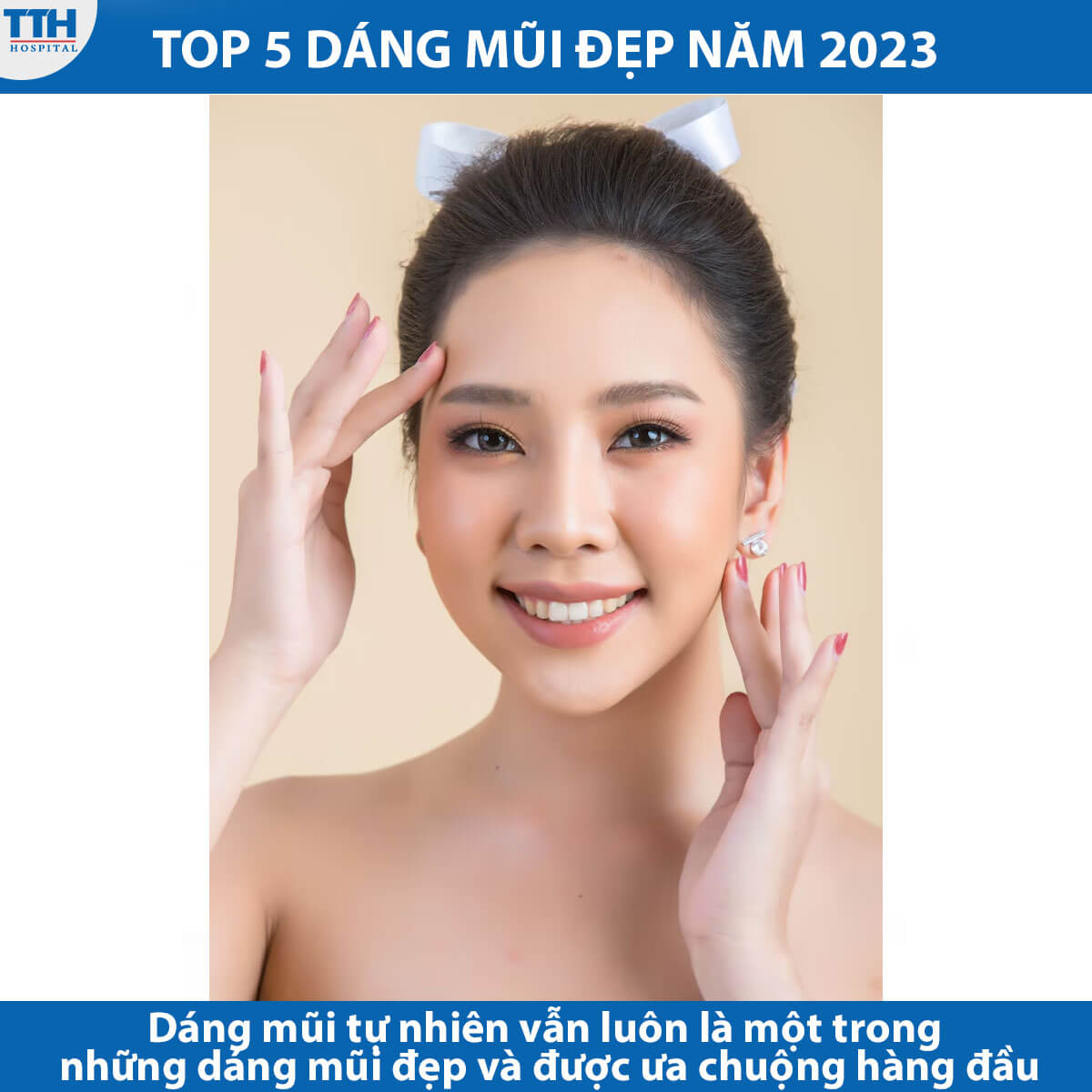 Dáng mũi tự nhiên vẫn luôn là một trong những dáng mũi đẹp và được ưa chuộng hàng đầu