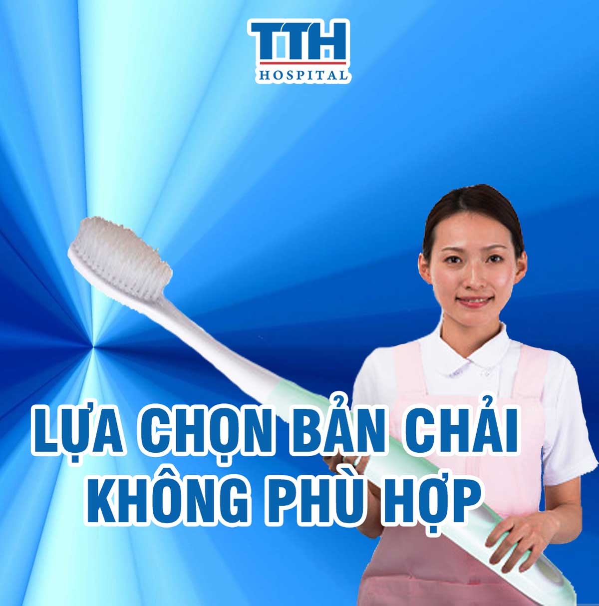 Lựa chọn bàn chải không phù hợp