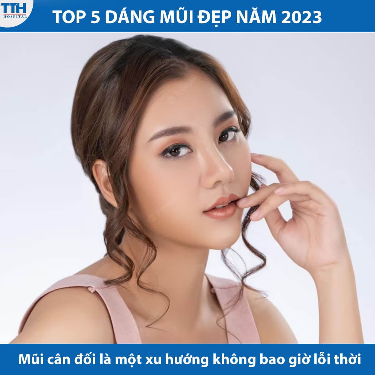 Mũi cân đối là một xu hướng không bao giờ lỗi thời