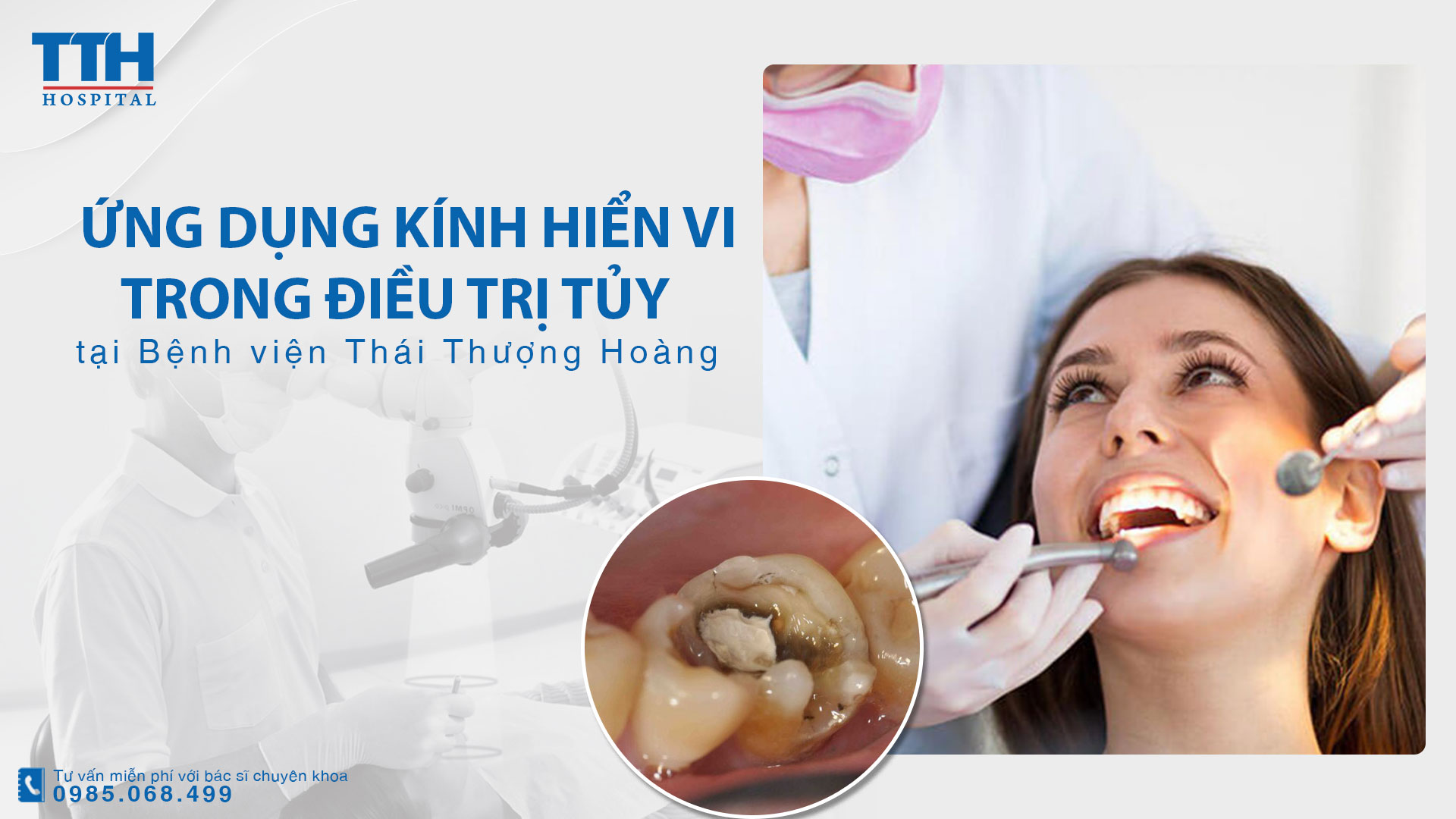 Điều trị tủy hiệu quả cao bằng kính hiển vi tại Bệnh viện Thái Thượng Hoàng