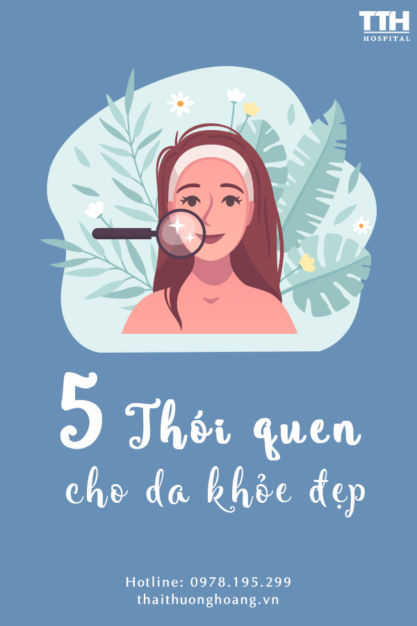 5 THÓI QUEN CHO DA KHỎE MẠNH
