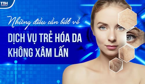 Những điều cần biết trước khi sử dụng dịch vụ trẻ hóa da không xâm lấn