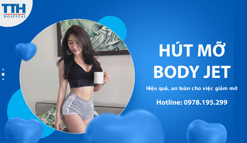 Hút mỡ BodyJet: Hiệu quả và an toàn cho việc giảm mỡ tại Vinh Nghệ An